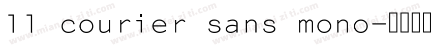 ll courier sans mono字体转换